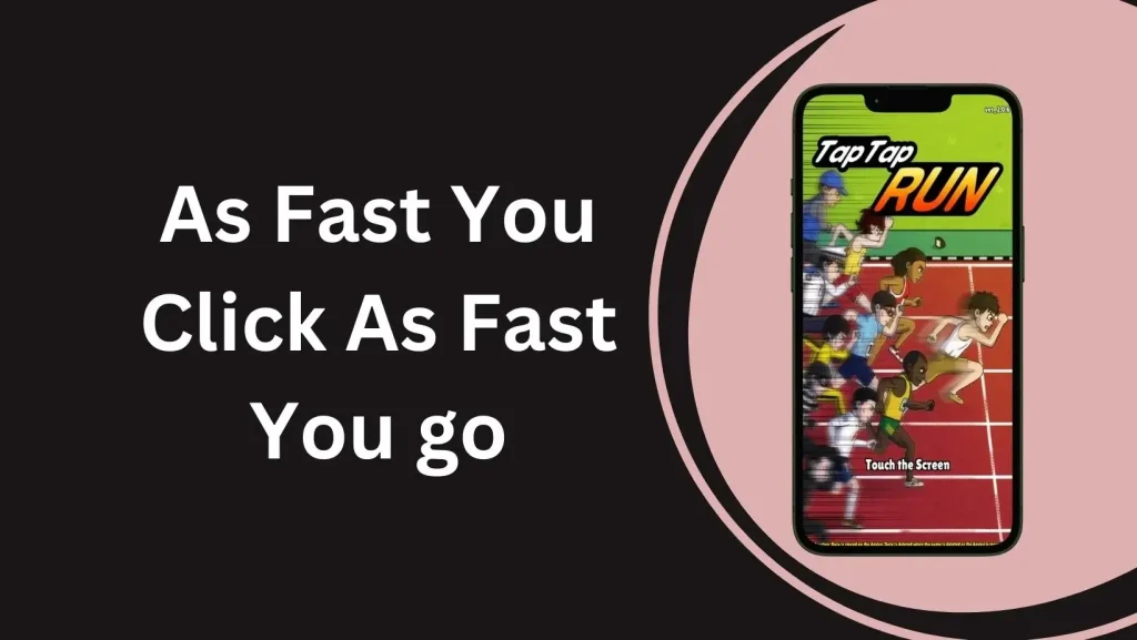 As Fast You Click As Fast You go In Taptap run mod apk