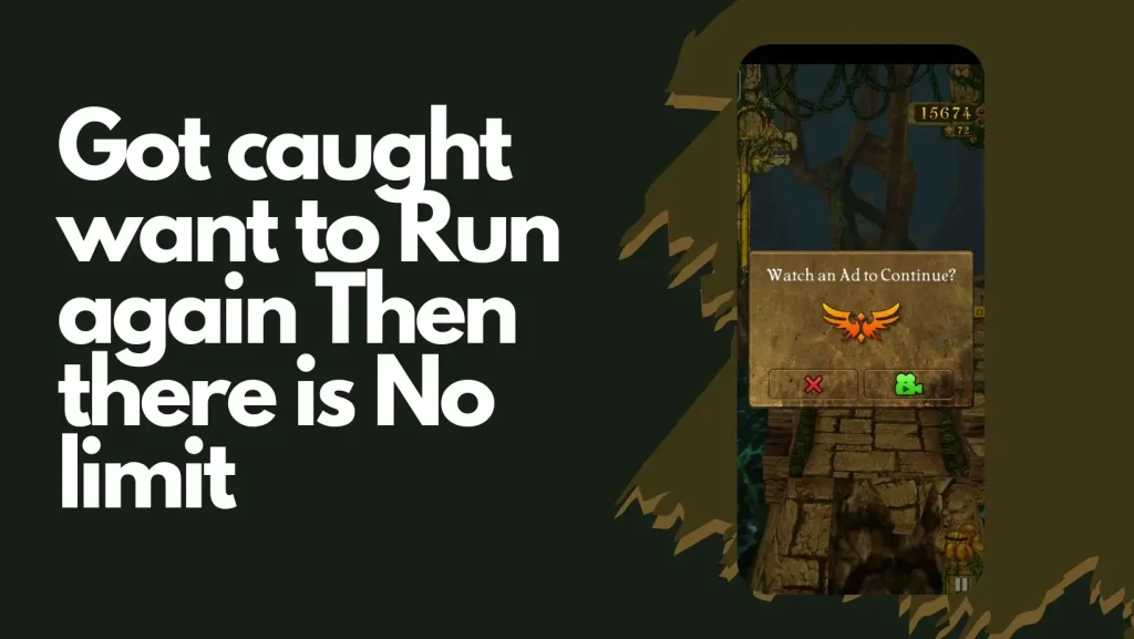 Got caught want to Run again Then there is No limit in Temple Run mod apk